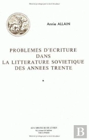 Problèmes D'Écriture Dans La Littérature Soviétique Des Années Trente