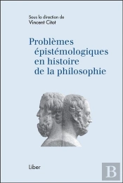 Problèmes Épistémologiques En Histoire De La Philosophie