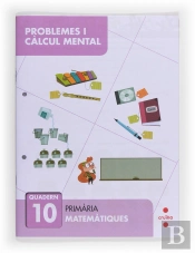 Problemes I Càlcul Mental 10. Primària