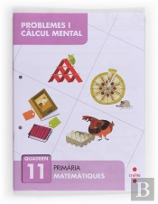 Problemes I Càlcul Mental 11. Primària