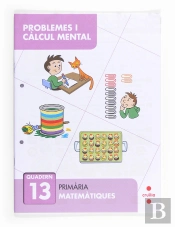 Problemes I Càlcul Mental 13. Primària