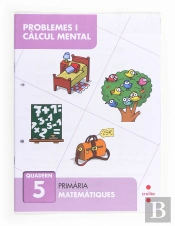 Problemes I Càlcul Mental 5. Primària