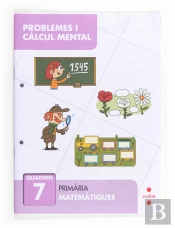Problemes I Càlcul Mental 7. Primària
