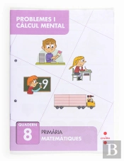 Problemes I Càlcul Mental 8. Primària