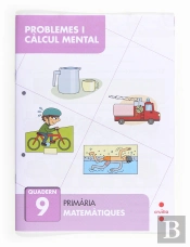 Problemes I Càlcul Mental 9. Primària