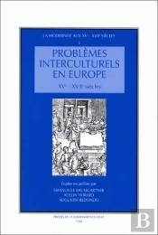 Problèmes Interculturels En Europe, 15e-17e Siècles. Moeurs, Manières