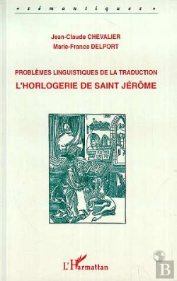 Bertrand.pt - Problemes Linguistiques De La Traduction ; L'Horlogerie De Saint Jerome