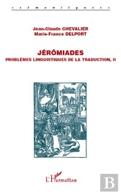 Problèmes Linguistiques De La Traduction T.2 ; Jérômiades