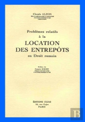 Problemes Relatifs À La Location Des Entrepôts En Droit Romain