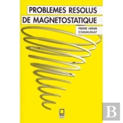 Problemes Resolus De Magnetostatique