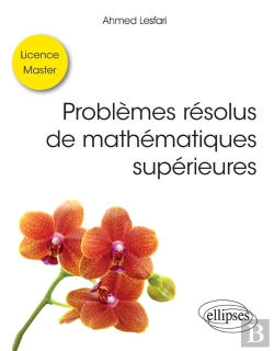 Bertrand.pt - Problèmes Résolus De Mathématiques Supérieures - Licence / Master