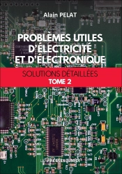 Problemes Utiles D'Electricite Et D'Electronique T2