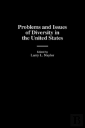 Problems And Issues Of Diversity In The United States