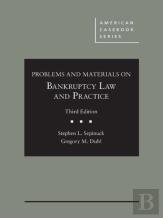 Problems And Materials On Bankruptcy Law And Practice