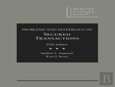 Problems And Materials On Secured Transactions
