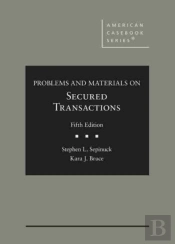 Problems And Materials On Secured Transactions
