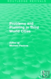 Problems And Planning In Third World Cities (Routledge Revivals)