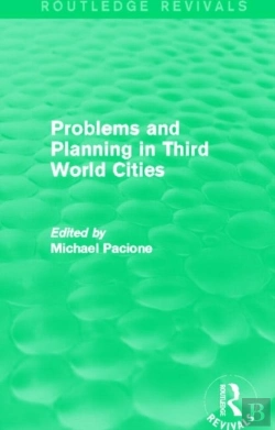 Bertrand.pt - Problems And Planning In Third World Cities (Routledge Revivals)