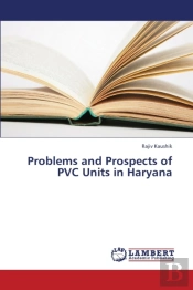 Problems And Prospects Of Pvc Units In Haryana