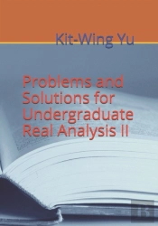 Problems And Solutions For Undergraduate Real Analysis Ii