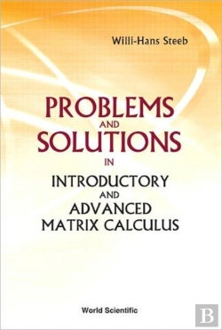 Bertrand.pt - Problems And Solutions In Introductory And Advanced Matrix Calculus