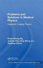 Problems And Solutions In Medical Physics