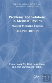 Problems And Solutions In Medical Physics