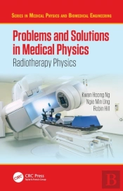 Problems And Solutions In Medical Physics