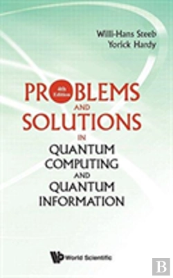 Bertrand.pt - Problems And Solutions In Quantum Computing And Quantum Information (4th Edition)
