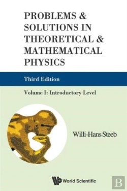 Bertrand.pt - Problems And Solutions In Theoretical And Mathematical Physics - Volume I: Introductory Level (Third Edition)