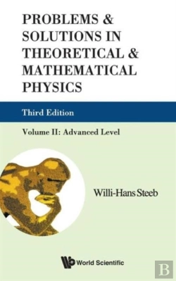 Bertrand.pt - Problems And Solutions In Theoretical And Mathematical Physics - Volume Ii: Advanced Level (Third Edition)