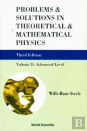 Problems And Solutions In Theoretical And Mathematical Physics - Volume Ii: Advanced Level (Third Edition)