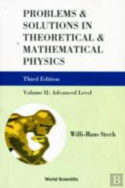 Bertrand.pt - Problems And Solutions In Theoretical And Mathematical Physics - Volume Ii: Advanced Level (Third Edition)