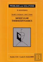 Problems And Solutions To Accompany Molecular Thermodynamics