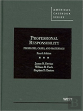 Problems, Cases And Materials On Professional Responsibility - Casebookplus