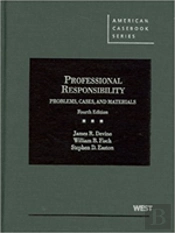 Problems, Cases And Materials On Professional Responsibility - Casebookplus