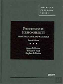 Bertrand.pt - Problems, Cases And Materials On Professional Responsibility - Casebookplus
