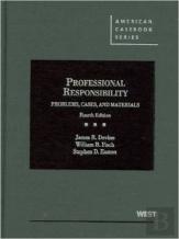 Problems, Cases And Materials On Professional Responsibility