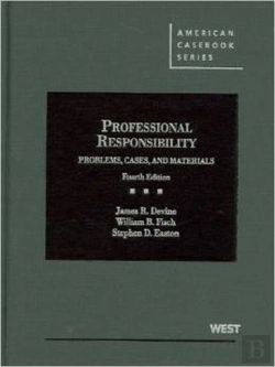 Bertrand.pt - Problems, Cases And Materials On Professional Responsibility