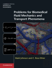 Problems For Biomedical Fluid Mechanics And Transport Phenomena
