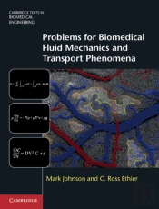 Problems For Biomedical Fluid Mechanics And Transport Phenomena