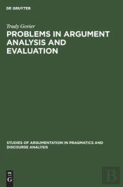 Problems In Argument Analysis And Evaluation