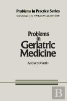 Problems In Geriatric Medicine