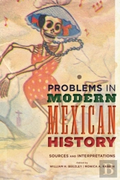Problems In Modern Mexican History