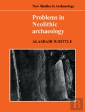 Problems In Neolithic Archaeology