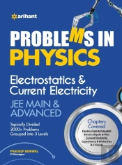 Problems In Physics Electrostatics & Current Electricity Jee Mains & Advanced