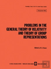 Problems In The General Theory Of Relativity And Theory Of Group Representations