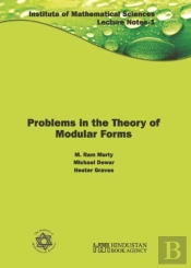 Problems In The Theory Of Modular Forms