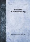 Problems In Woodworking