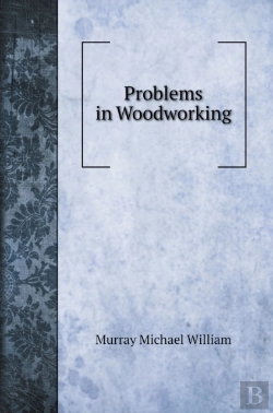 Bertrand.pt - Problems In Woodworking